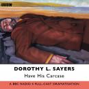 Have His Carcase Audiobook