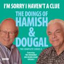 I'm Sorry I Haven't A Clue: The Doings Of Hamish And Dougal Series 3 Audiobook