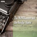 Mark Twain's The McWilliamses And The Burglar Alarm (BBC Radio) Audiobook