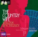 Classic Radio Theatre: The Country Wife Audiobook