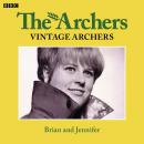 The Archers Vintage: Brian And Jennifer Audiobook