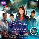 The Sarah Jane Adventures Deadly Download Audiobook