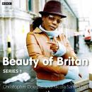 Beauty Of Britain: Series 1 Audiobook