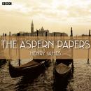 Aspern Papers (BBC Radio 4  Book At Bedtime), Henry James