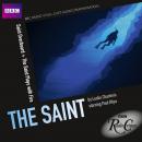 The Saint: Saint Overboard & Saint Plays With Fire Audiobook