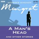 Maigret  A Man's Head & Other Stories, Georges Simenon