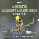 A Guide To British Farmland Birds: And Their Sounds Audiobook