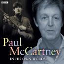 Paul McCartney In His Own Words Audiobook