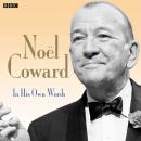 Noel Coward In His Own Words Audiobook