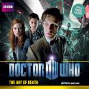Doctor Who: The Art Of Death, James Goss