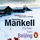 Man From Beijing, Henning Mankell