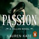Passion: Book 3 of the Fallen Series Audiobook