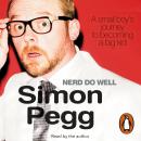 Nerd Do Well, Simon Pegg