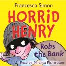Horrid Henry Robs the Bank Audiobook