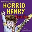 Horrid Henry: Horrid Henry Rocks Audiobook