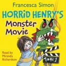 Horrid Henry's Monster Movie Audiobook