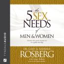 The 5 Sex Needs of Men & Women Audiobook