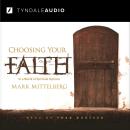 Choosing Your Faith Audiobook