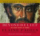 Beyond Belief: The Secret Gospel of Thomas Audiobook