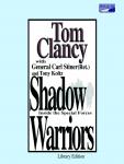 Shadow Warriors: Inside the Special Forces, Carl Stiner, Tom Clancy