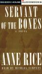 Servant of the Bones, Anne Rice