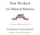 An Album of Memories: Personal Histories from the Greatest Generation Audiobook