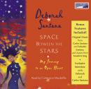 Space Between the Stars: My Journey to an Open Heart Audiobook