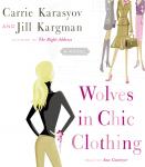 Wolves in Chic Clothing: A Novel Audiobook