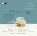 Unraveled: The True Story of a Woman, Who Dared to Become a Different Kind of Mother Audiobook
