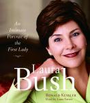 Laura Bush: An Intimate Portrait of the First Lady Audiobook