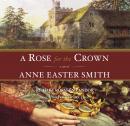 A Rose For The Crown Audiobook