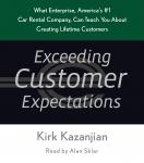 Exceeding Customer Expectations: What Enterprise, America's #1 car rental company, can teach you abo Audiobook
