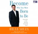 Become Who You Were Born to Be: We All Have a Gift. . . . Have You Discovered Yours?