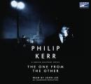 One from the Other: A Bernie Gunther Novel, Philip Kerr