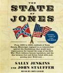 The State of Jones: The Small Southern County that Seceded from the Confederacy Audiobook