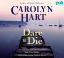 Dare to Die, Carolyn Hart