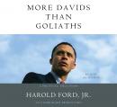 More Davids Than Goliaths: A Political Education, Harold Ford