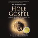 A Hole In Our Gospel: What Does God Expect of Us? The Answer That Changed My Life and Might Just Cha Audiobook