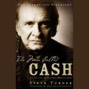 The Man Called Cash: The Life, Love and Faith of an American Legend Audiobook