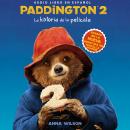 Paddington 2: La historia de la película Audiobook