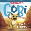 Gobi: Una perrita con un gran corazon - Bilingue Audiobook
