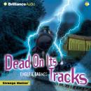 Dead on Its Tracks Audiobook