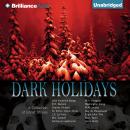 Dark Holidays Audiobook