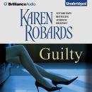 Guilty, Karen Robards