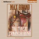 The Trap at Comanche Bend Audiobook