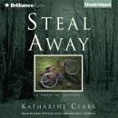 Steal Away Audiobook