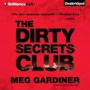 The Dirty Secrets Club: A Novel