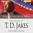 The Journey of T. D. Jakes Audiobook
