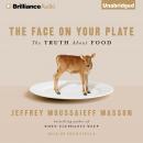 The Face on Your Plate Audiobook