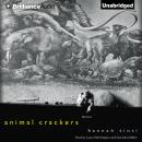 Animal Crackers: Stories, Hannah Tinti